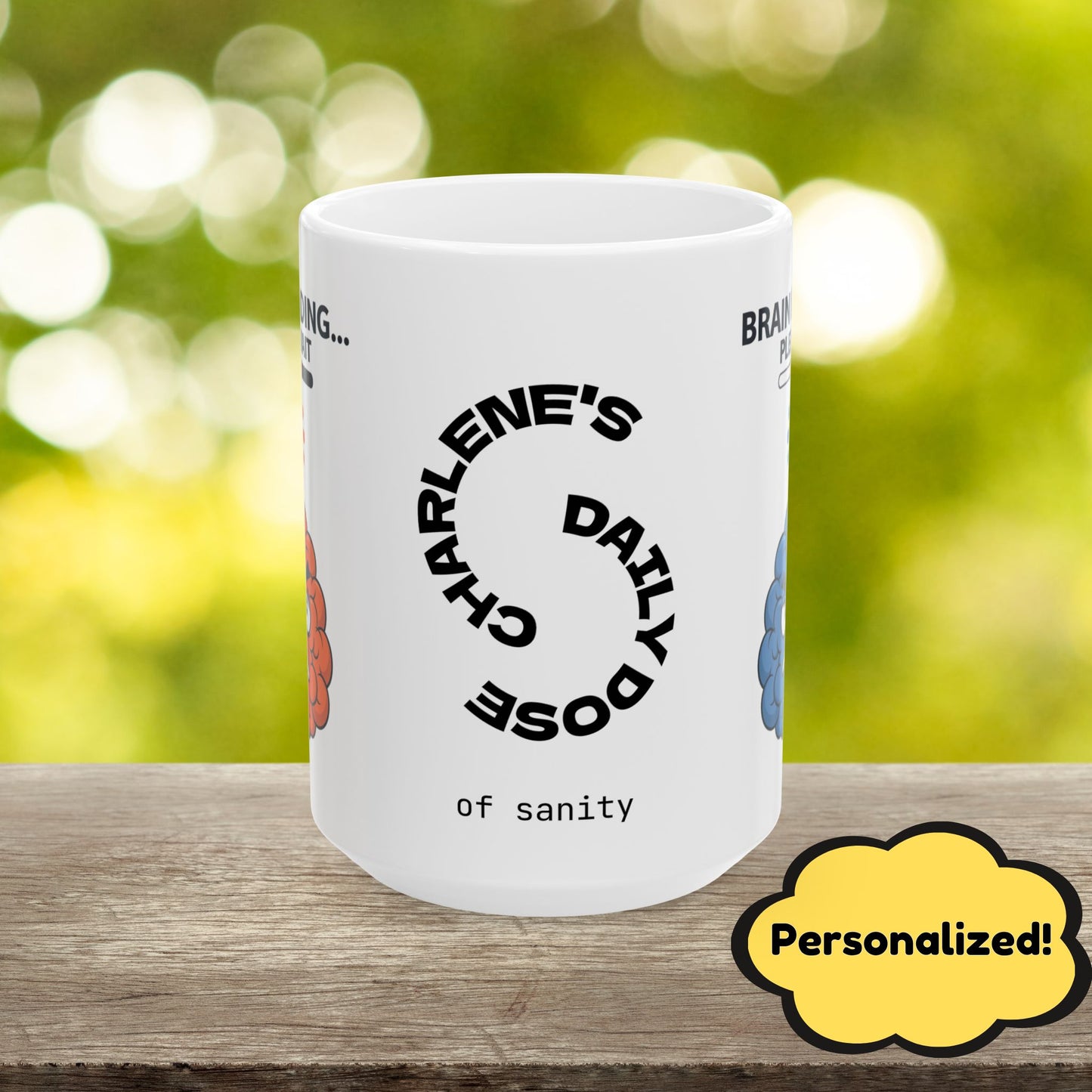 "Brain Loading... Please Wait" funny mental health mug with affirmations for self-care and anxiety relief.