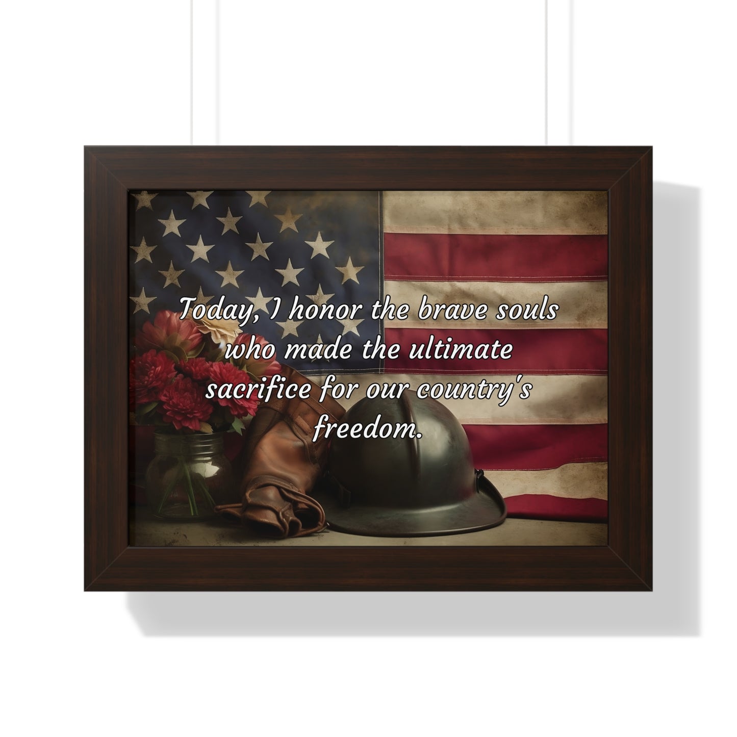 Today, I honor the brave souls who made the ultimate sacrifice for our country's freedom - Memorial Day Framed Horizontal Poster