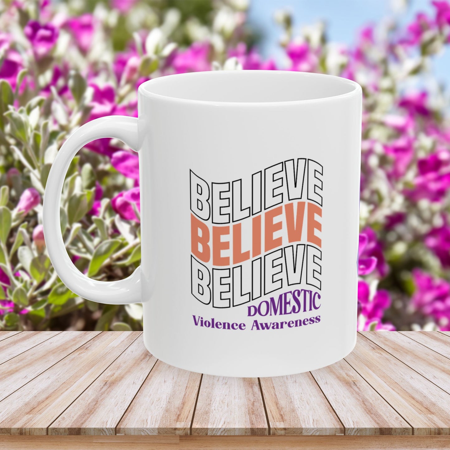 Believe in Strength Ceramic Mug - Domestic Violence Awareness