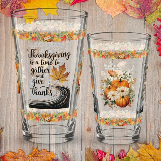 Shop our premium thanksgiving is a time to gather and thanksgiving pint glass 16oz from MySisterIsASurvivor.