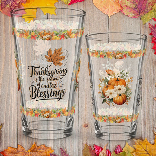 Shop our premium thanksgiving is the season of endless thanksgiving pint glass 16oz from MySisterIsASurvivor.