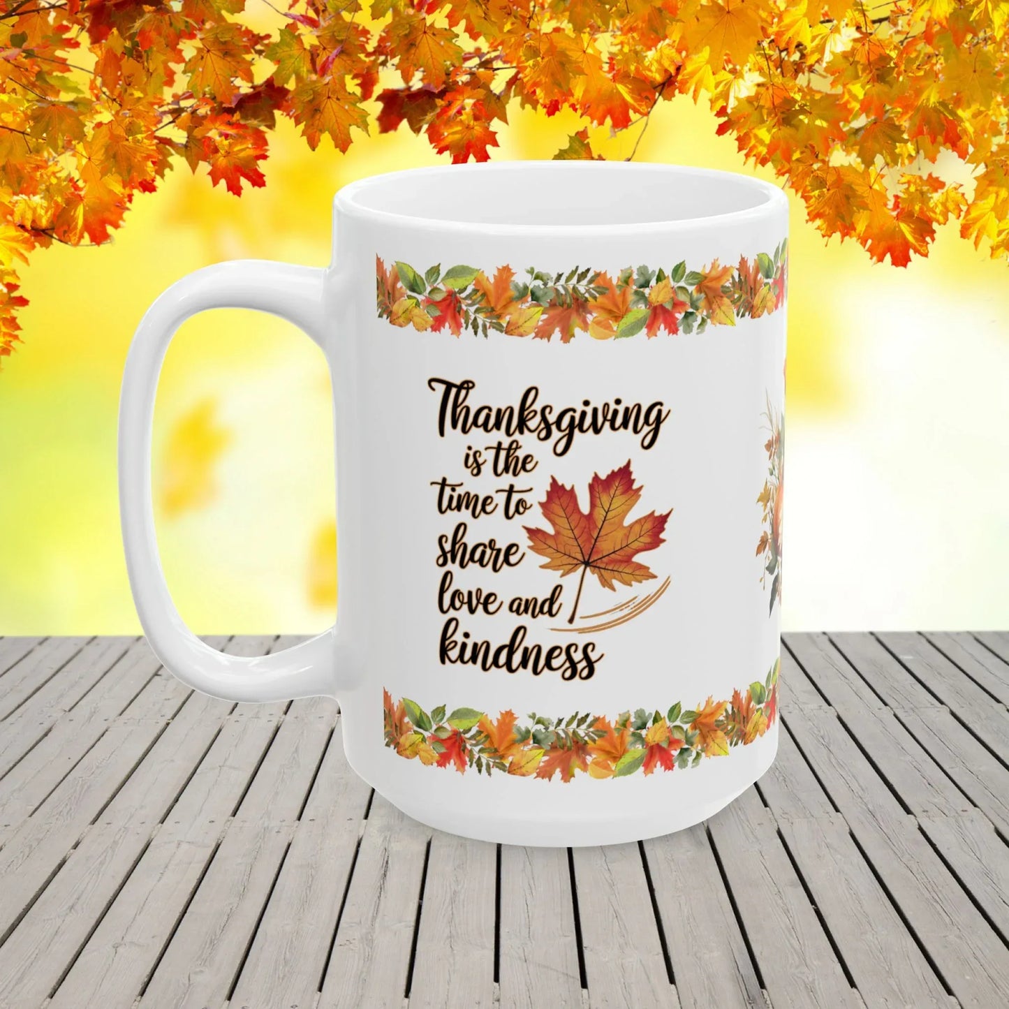 Shop our premium thanksgiving is the time to share love and kindness mug from MySisterIsASurvivor.