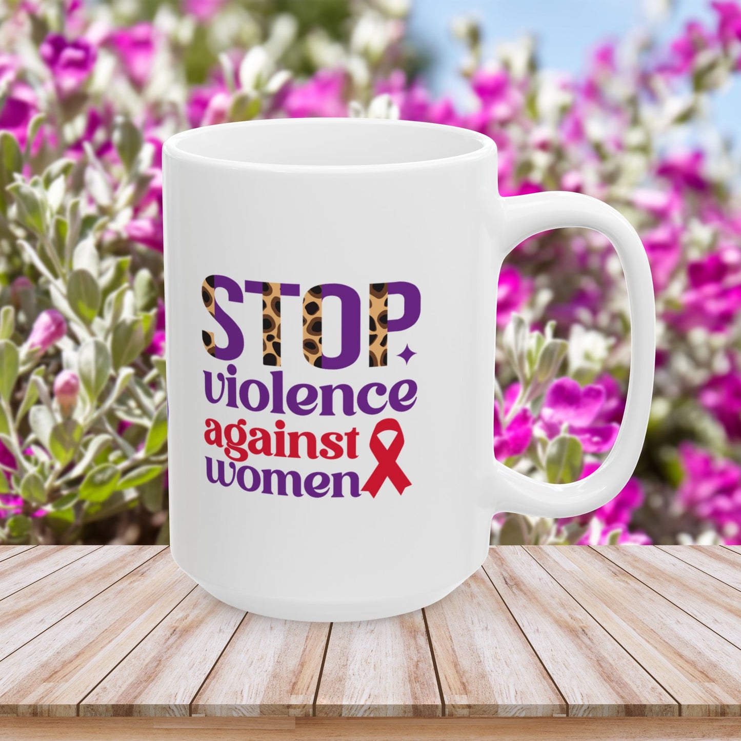 Stop Violence Against Women Ceramic Mug - Empowerment & Support