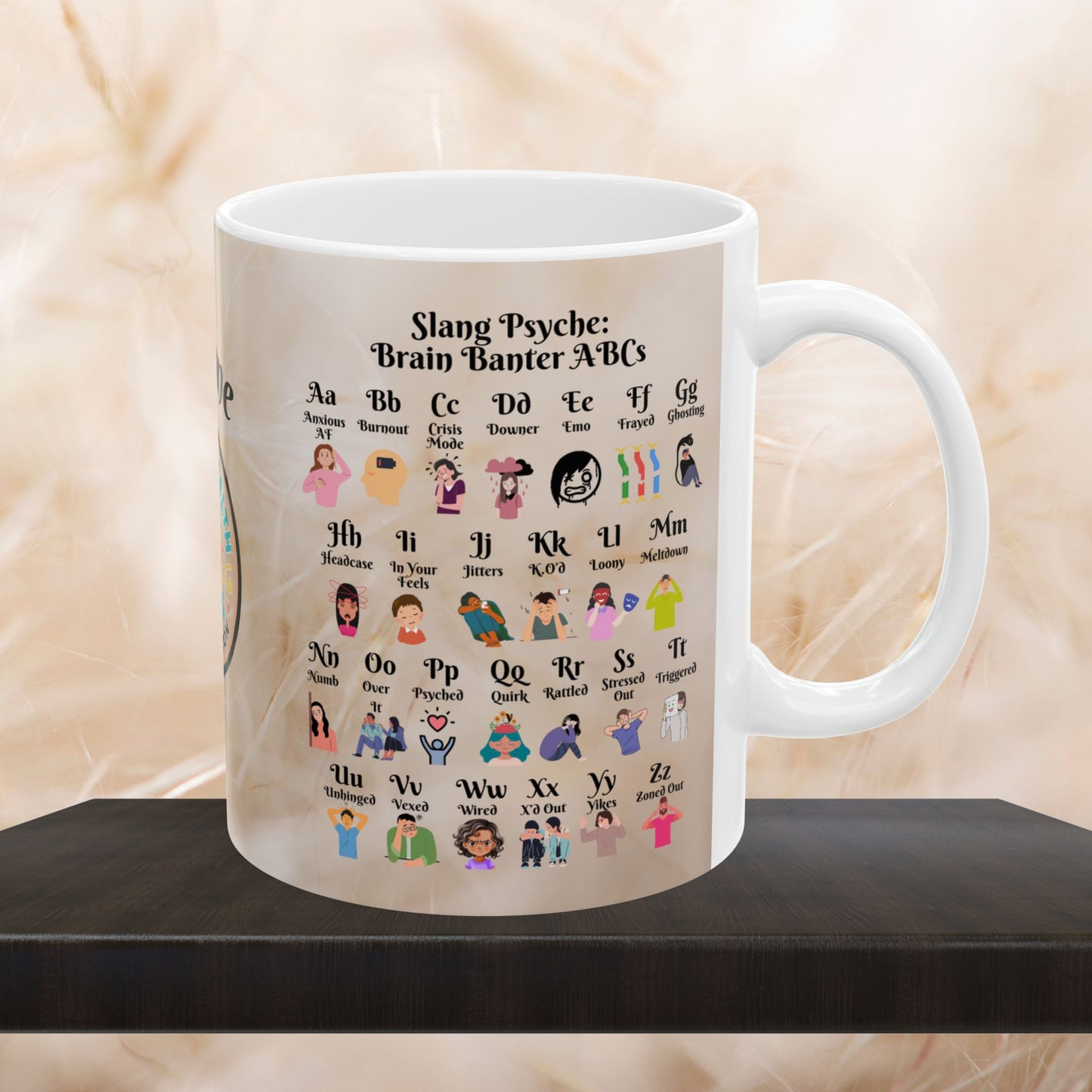 Slang Psyche Mug with ABCs of brain banter slang for mental health awareness, customized for personal or therapy use.
