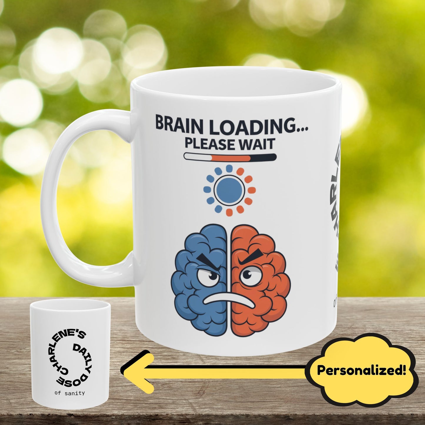 "Brain Loading... Please Wait" funny mental health mug with affirmations for self-care and anxiety relief.