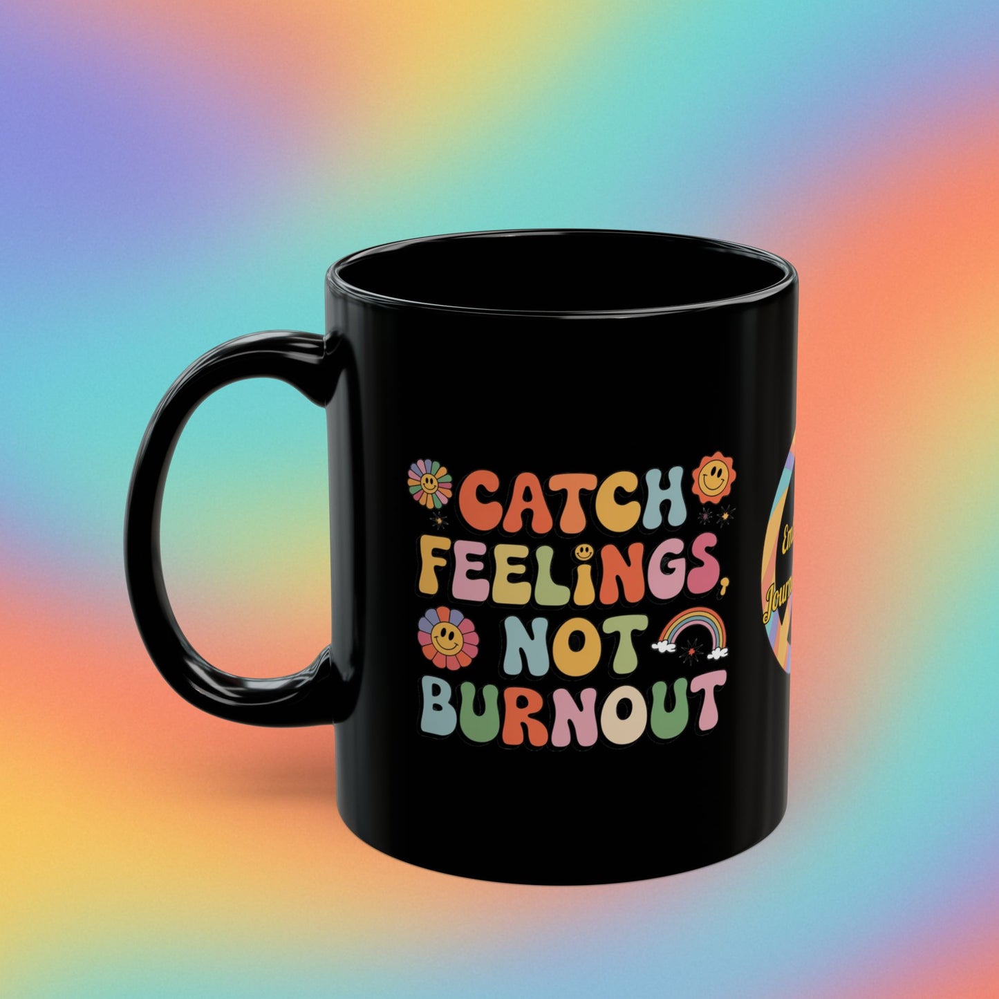 Catch Feelings Not Burnout personalized coffee mug, retro 70s mental health cup, self-care gift - MySisterIsASurvivor