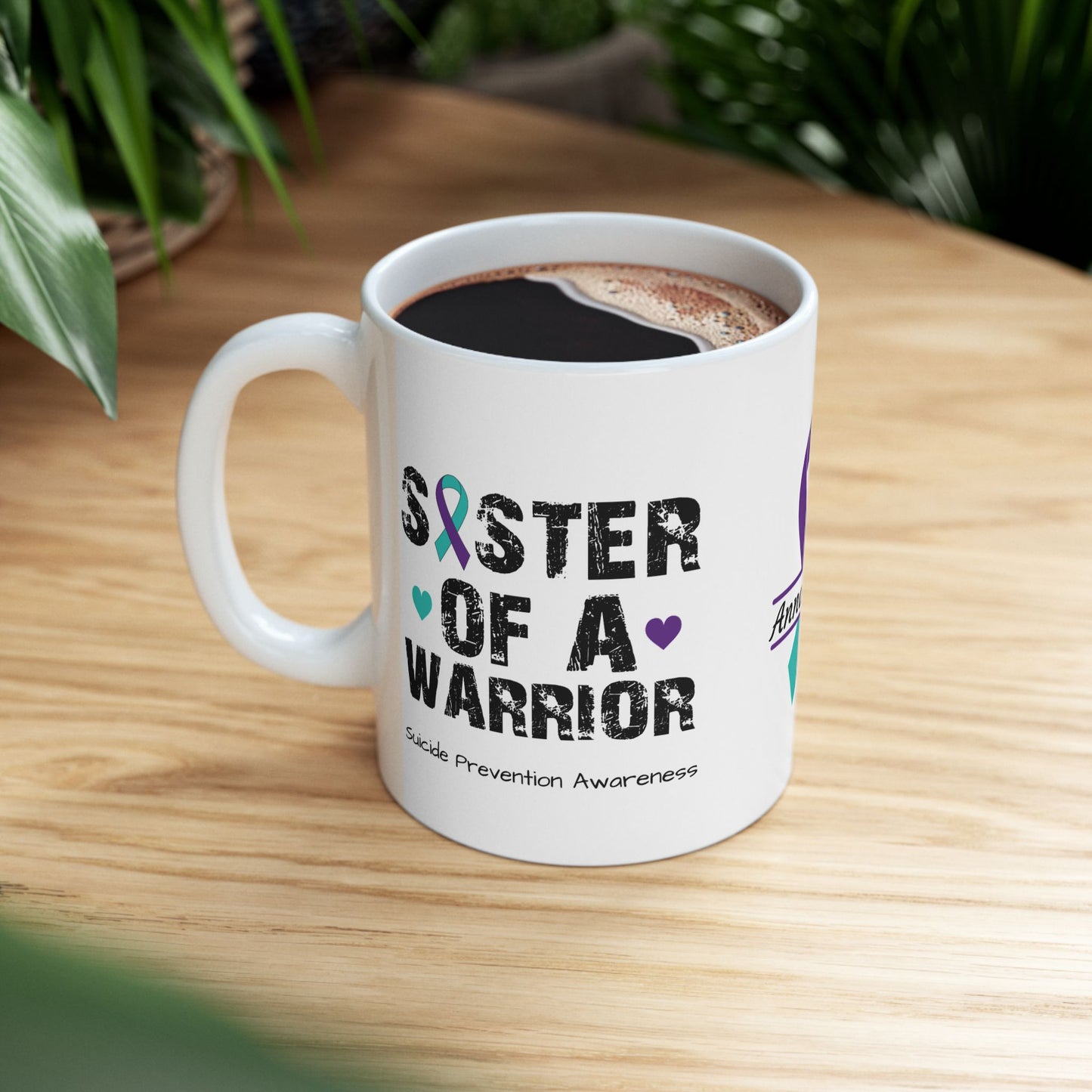 Sister of a Warrior ceramic mug - personalized suicide prevention and survivor support design