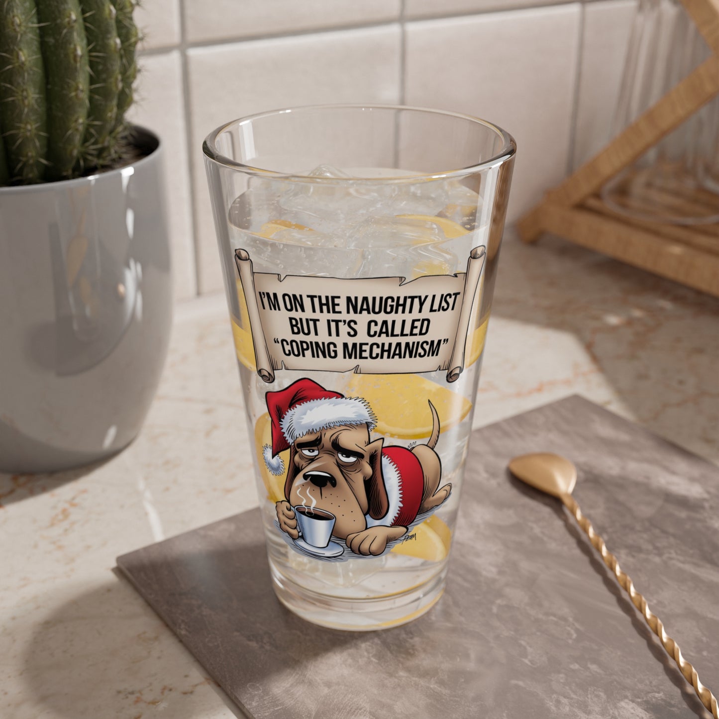 I'm On The Naughty List, But It's Called Coping Mechanism, Christmas Pint Glass, 16oz