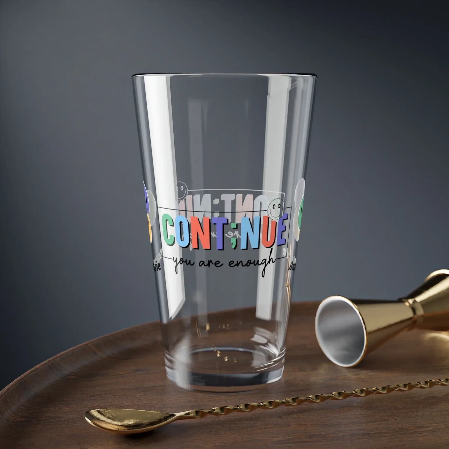 Shop our premium cont nue you are enough retro pint glass 16oz from MySisterIsASurvivor.
