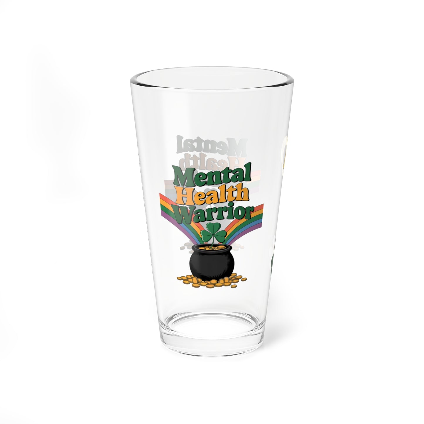 Mental Health Warrior: Personalized St. Patrick's Day Pint Glass - Customizable Name for Happiness and Positivity
