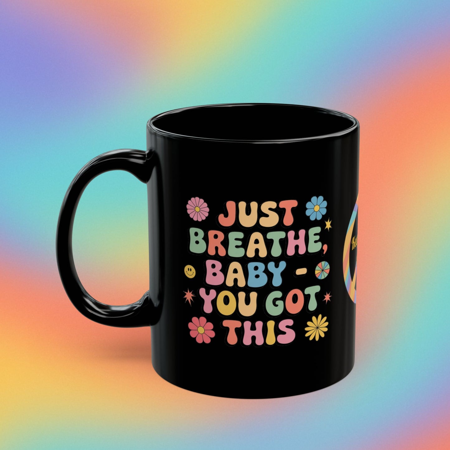 Just Breathe, Baby You Got This 70s Mental Wellness Coffee Mug, Self-Care Gift - MySisterIsASurvivor
