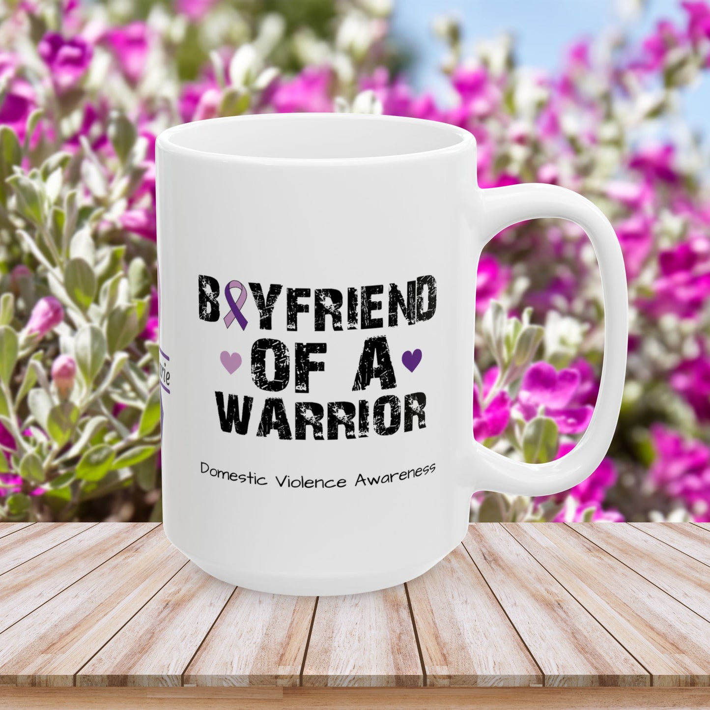 Boyfriend of a Warrior mug - DV support and awareness gift with custom empowerment message