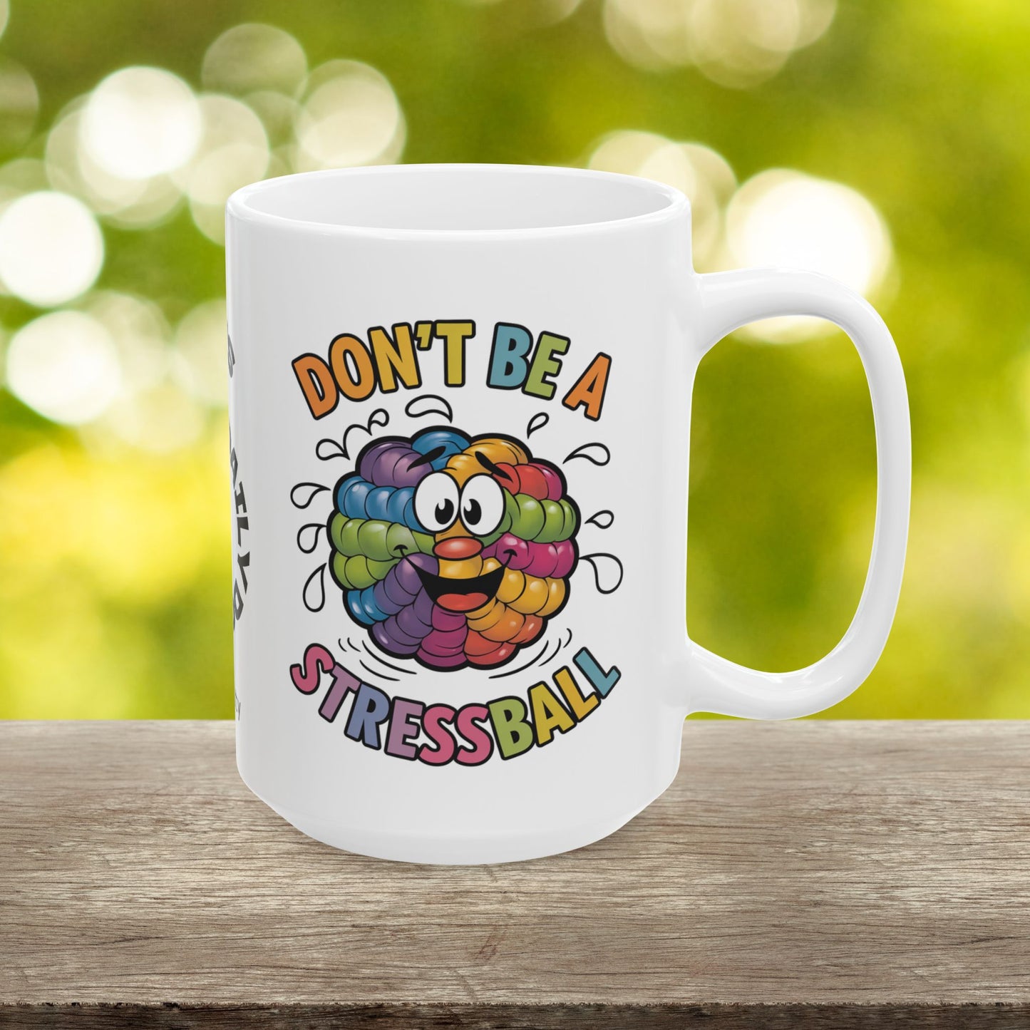 "Don’t Be A Stressball" funny mental health mug, stylish ceramic cup with anxiety relief and self-care affirmations.