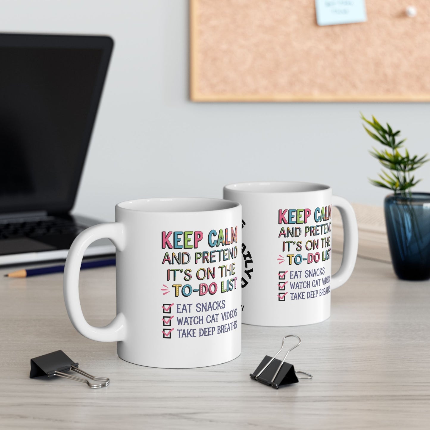 "Keep Calm And Pretend It's On The To-Do List" funny mental health mug, custom ceramic coffee cup for anxiety relief.