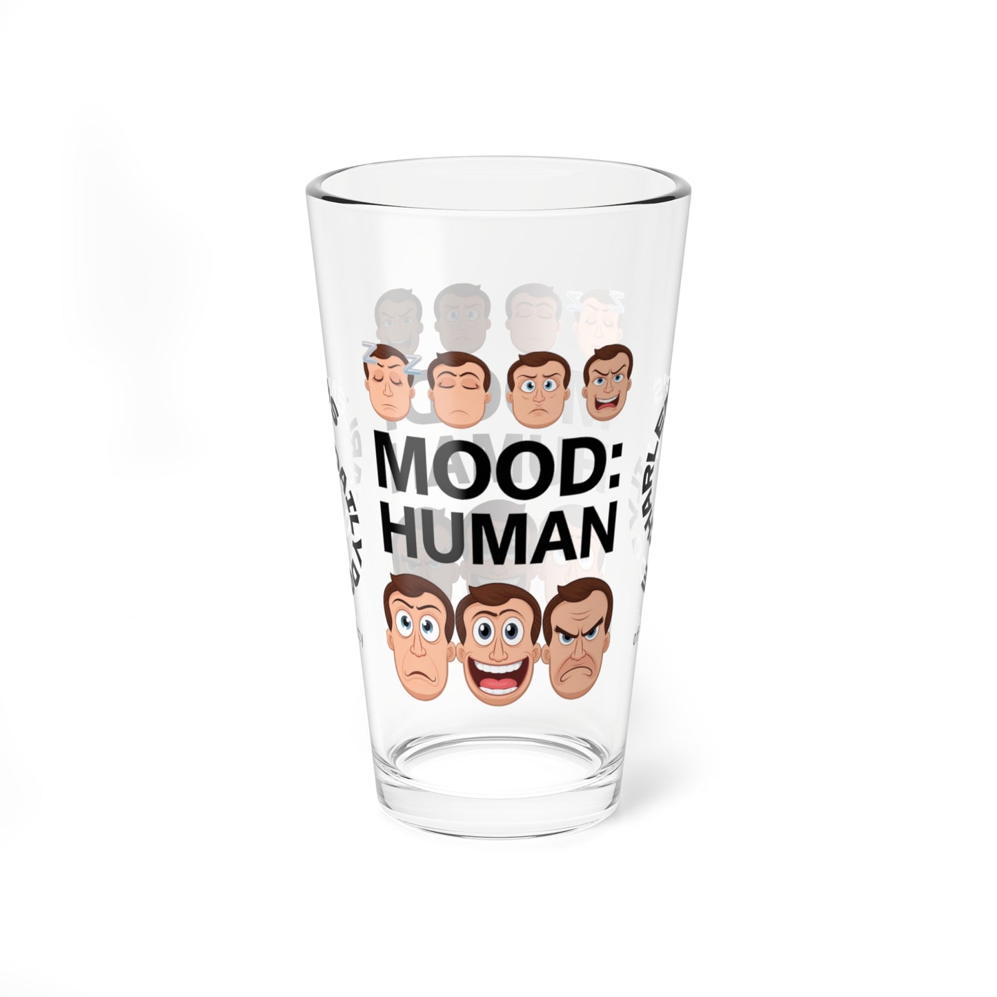 Mood: Human - Personalized Funny Pint Glass, Sassy Drinkware with Attitude, Daily Dose of Attitude and Humor