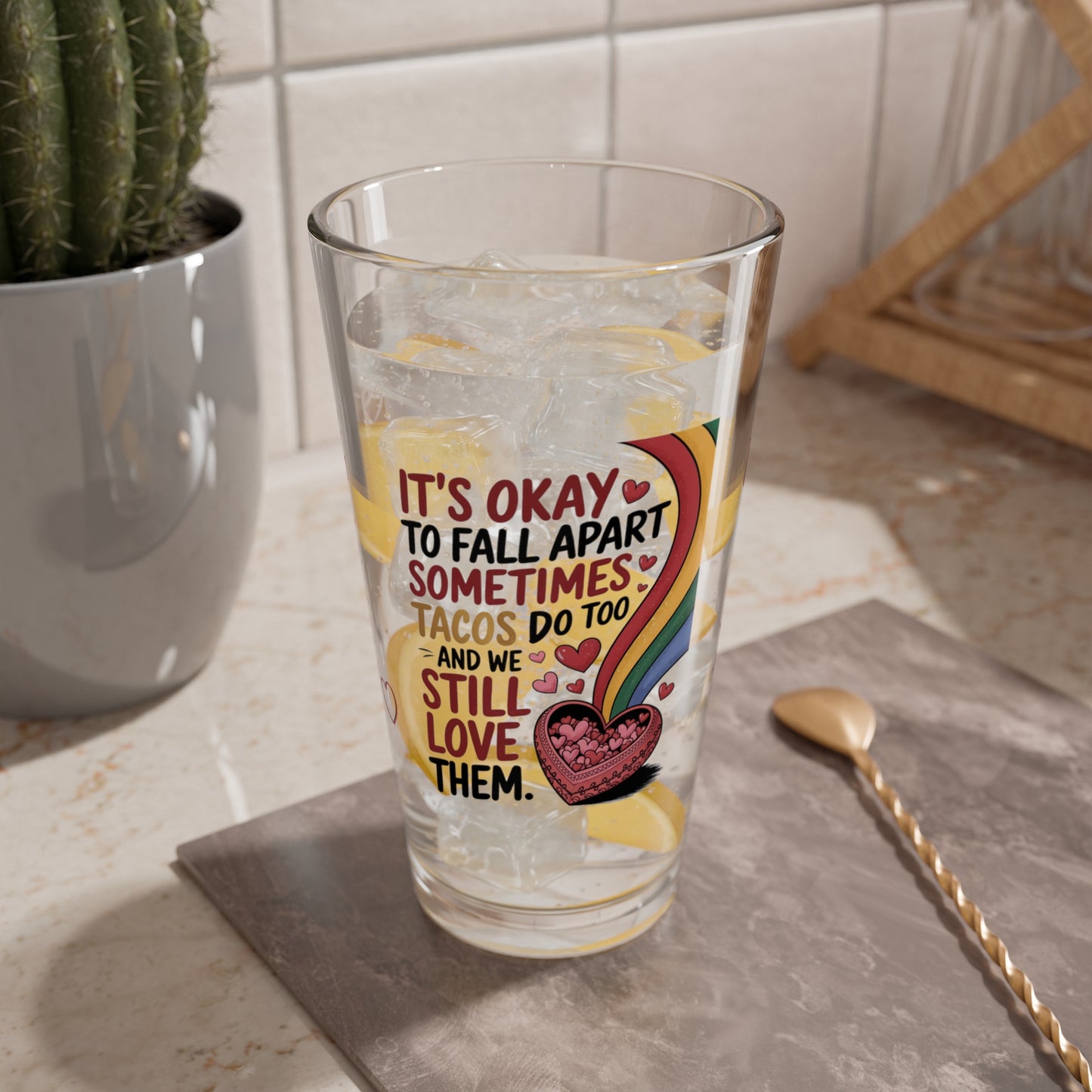 It's Okay To Fall Apart Sometimes Tacos Do Too: Personalized Valentine's Day Affirmation Pint Glass – Valentine's Day Self-Care Gift, Mindful Positivity Drinkware