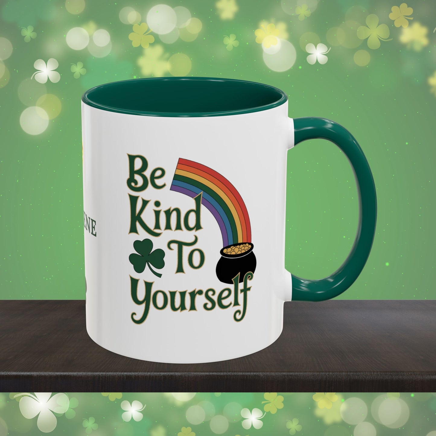 Be Kind To Yourself: Personalized St. Patrick's Day Mug - Add Your Name & Celebrate Strength and Positivity