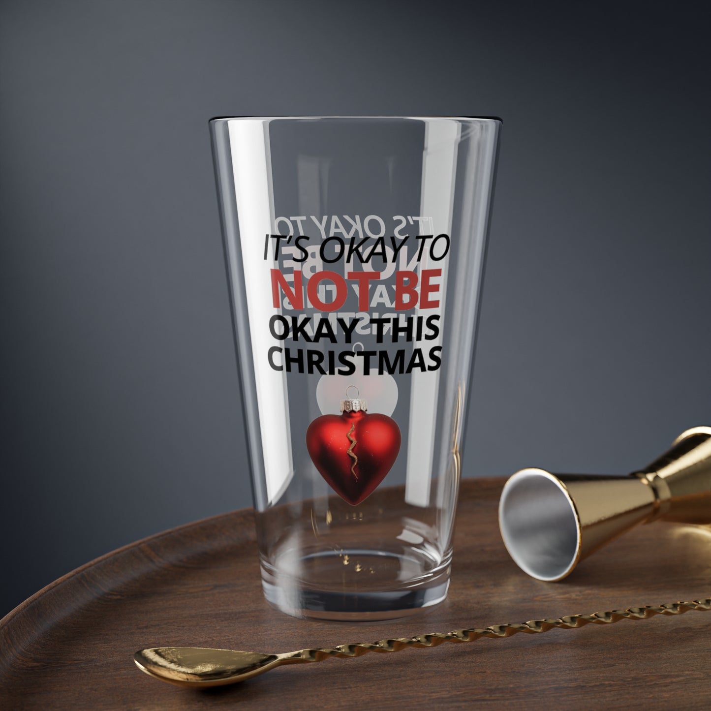It's Okay To Not Be Okay This Christmas, Christmas Pint Glass, 16oz
