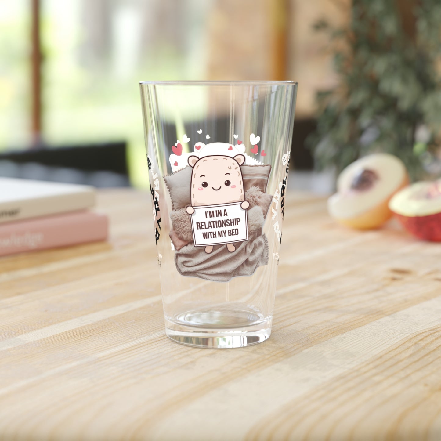 "I’m In A Relationship With My Bed" personalized funny pint glass for cozy moments and relaxation.