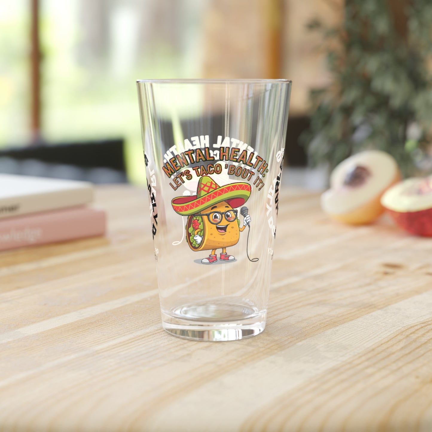 Mental Health: Let's Taco 'Bout It - Personalized Funny Pint Glass, Sassy Drinkware with Attitude, Daily Dose of Attitude and Humor