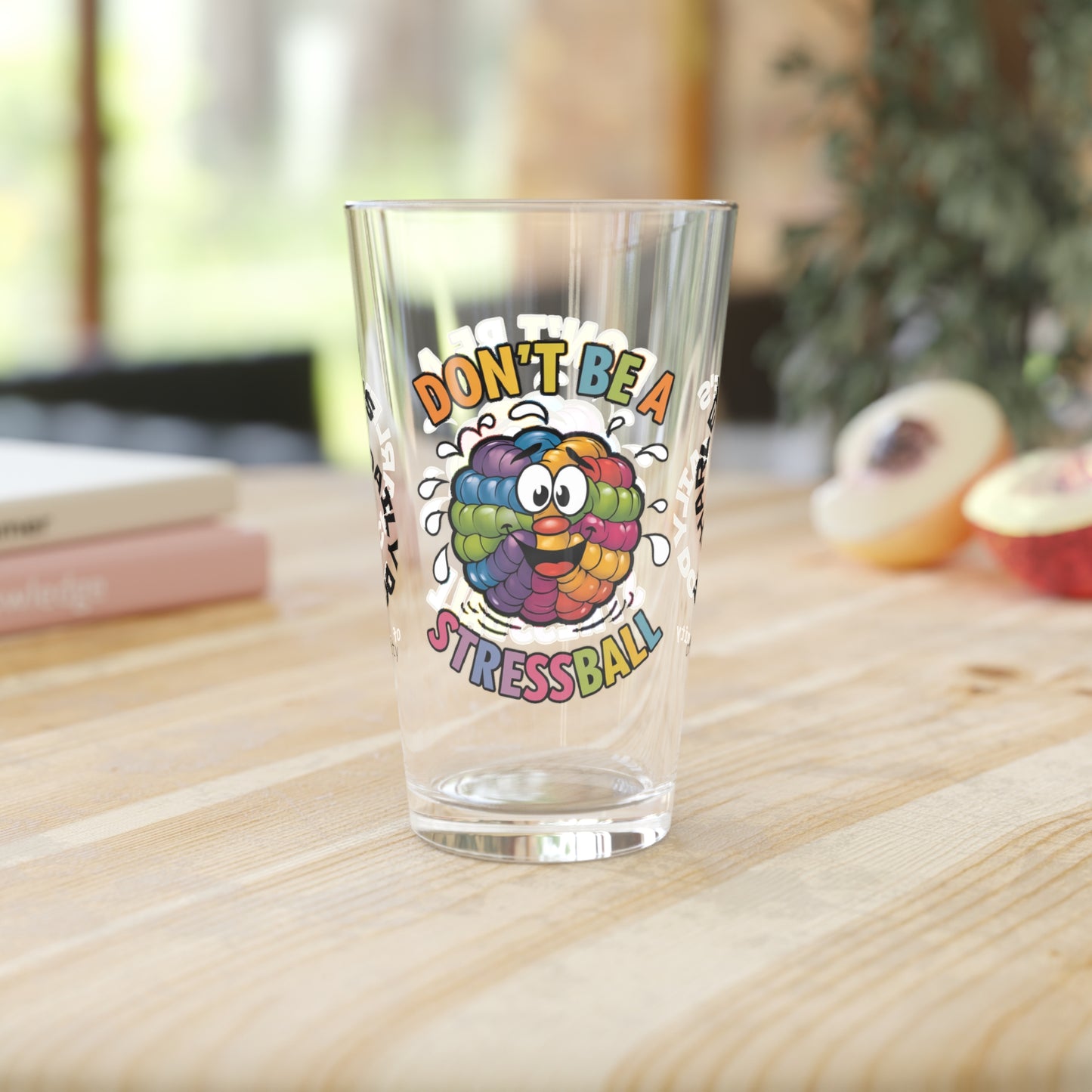 "Don’t Be A Stressball" personalized funny pint glass with a daily dose of humor and anxiety relief.