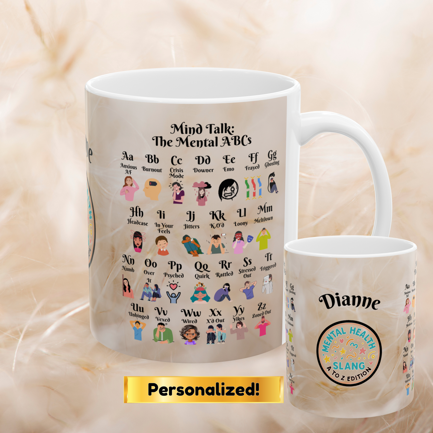 Mind Talk Mug featuring The Mental ABCs - an A to Z collection of custom therapy slang and emotional support phrases.