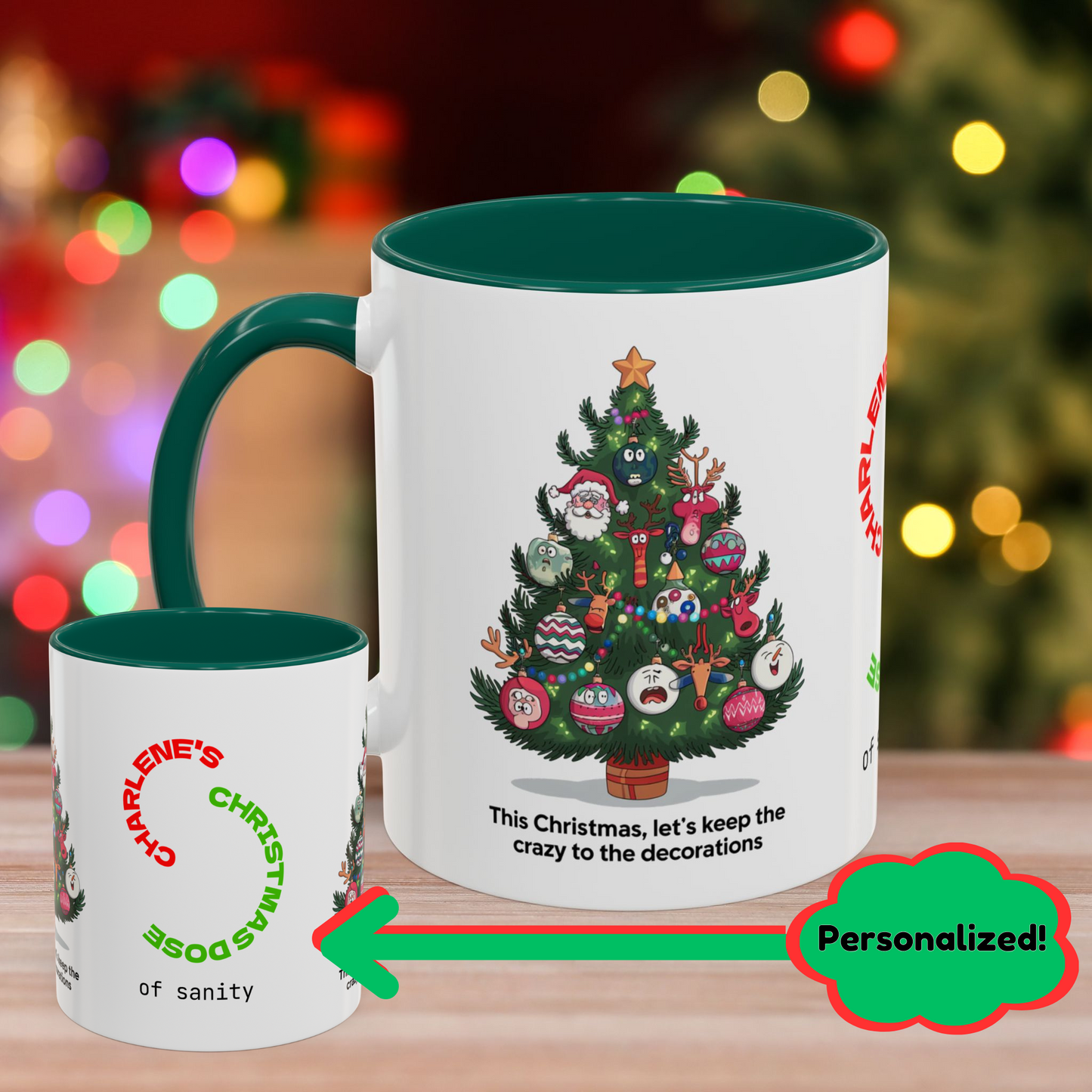 This Christmas, Let's Keep The Crazy To The Decorations - Humorous Christmas Mug with Accent Color