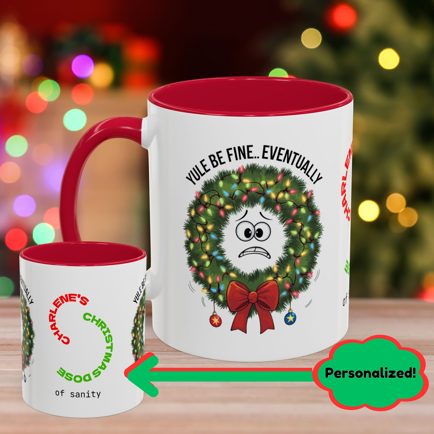 Yule Be Fine... Eventually - Christmas Mug with Funny Holiday Design and Accent Color