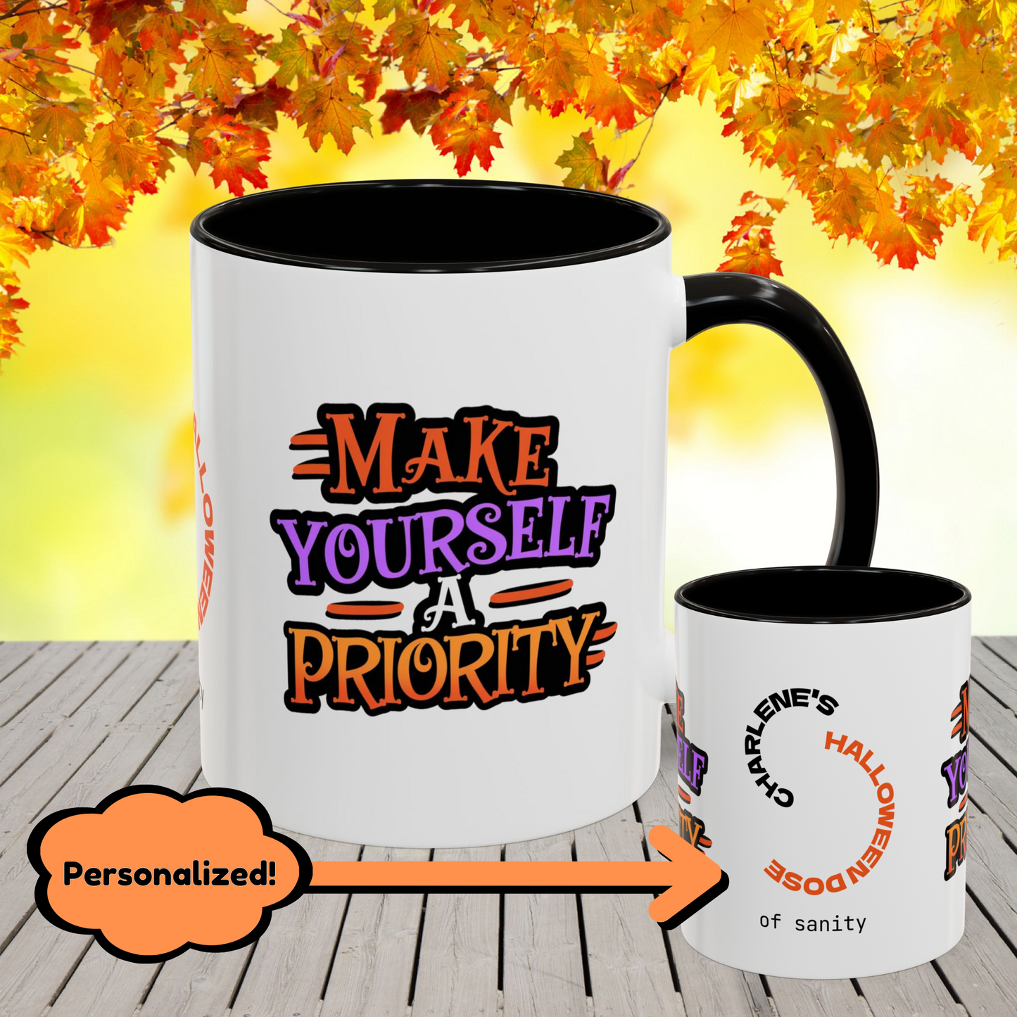 Personalized Halloween mug with “Make Yourself a Priority” quote, inspirational mental wellness gift with custom name.