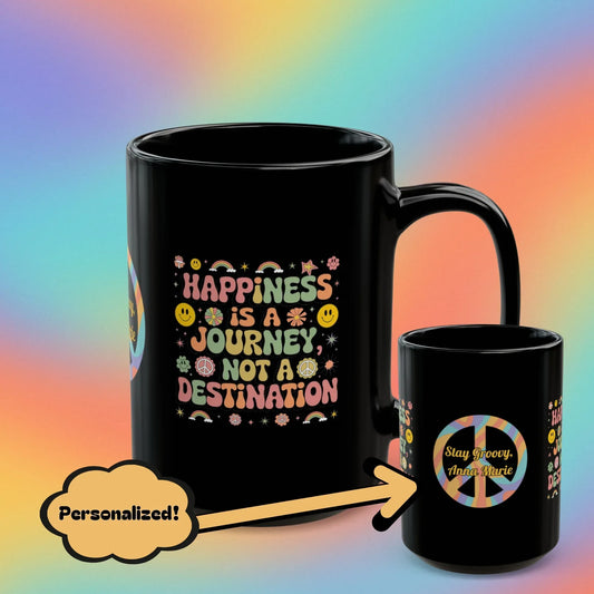 Shop our happiness is a journey black mug featuring the 15oz style option from MySisterIsASurvivor.