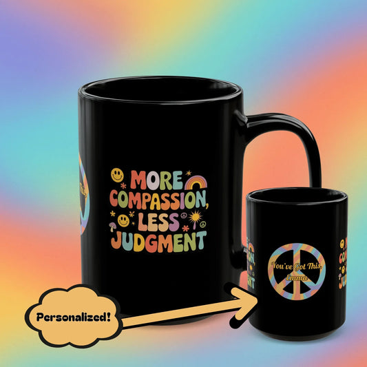 Shop our more compassion black mug featuring the 15oz style option from MySisterIsASurvivor.