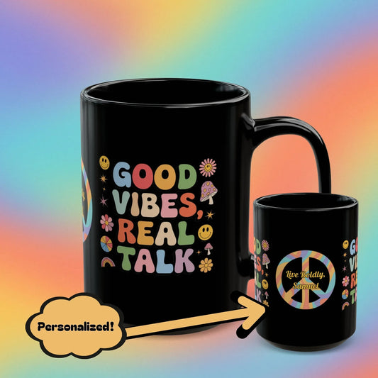 Shop our good vibes real talk black mug featuring the 15oz style option from MySisterIsASurvivor.
