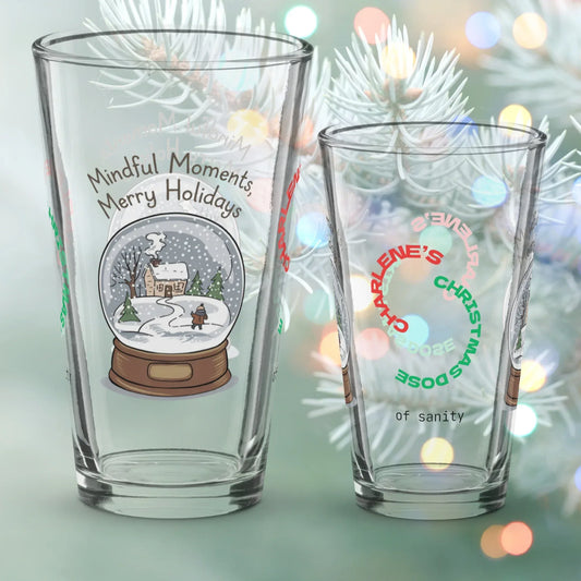 Shop our premium mindful moments merry holidays christmas pint glass from MySisterIsASurvivor.