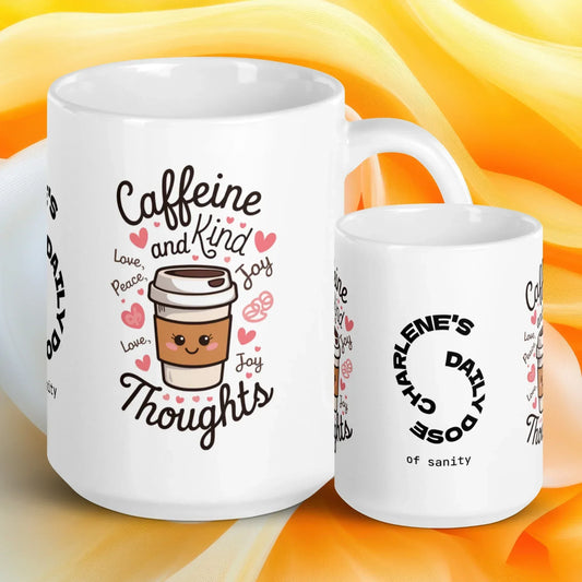 Shop our caffeine and kind thoughts mug featuring the 15oz style option from MySisterIsASurvivor.