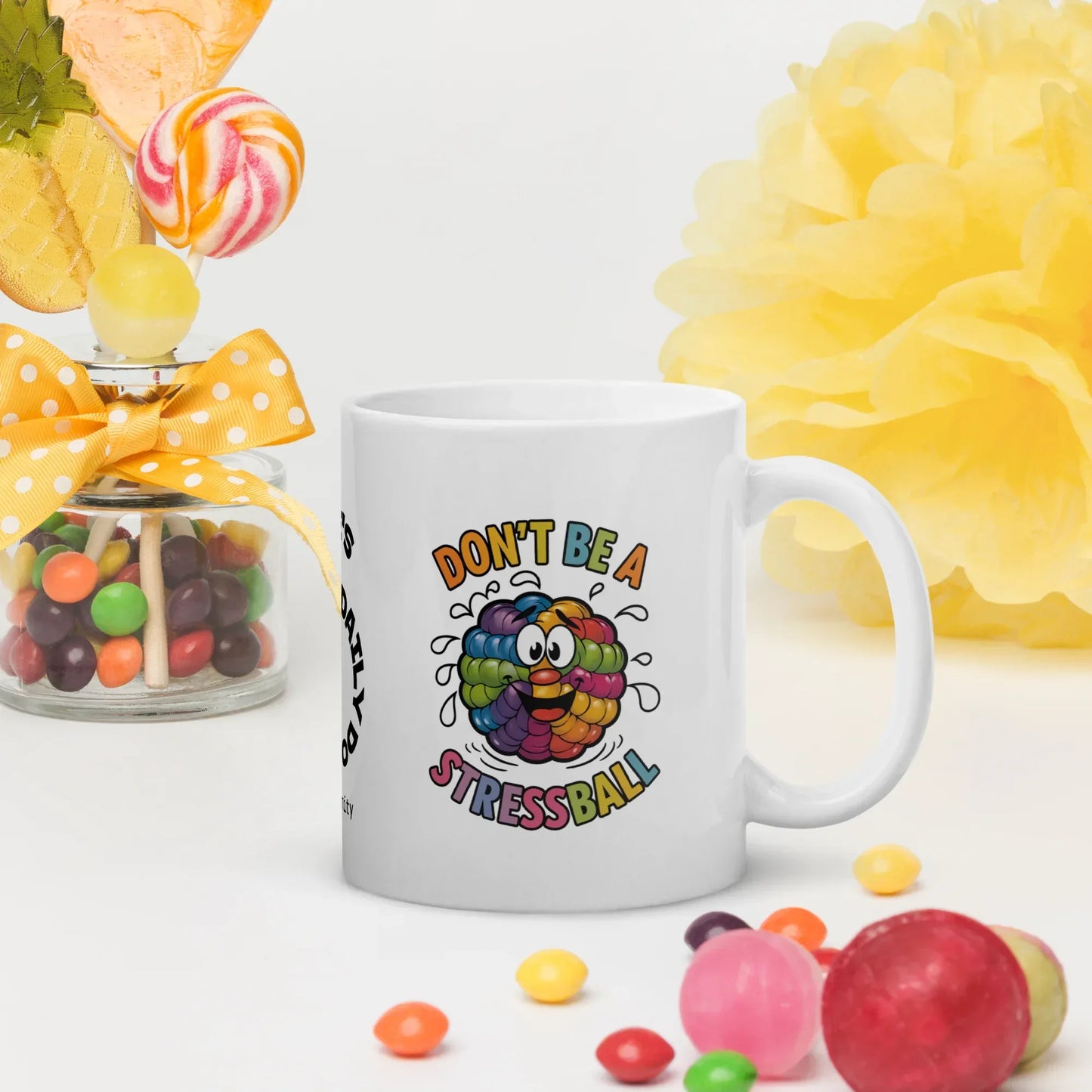 Shop our premium dont be a stressball mug 1 from MySisterIsASurvivor.