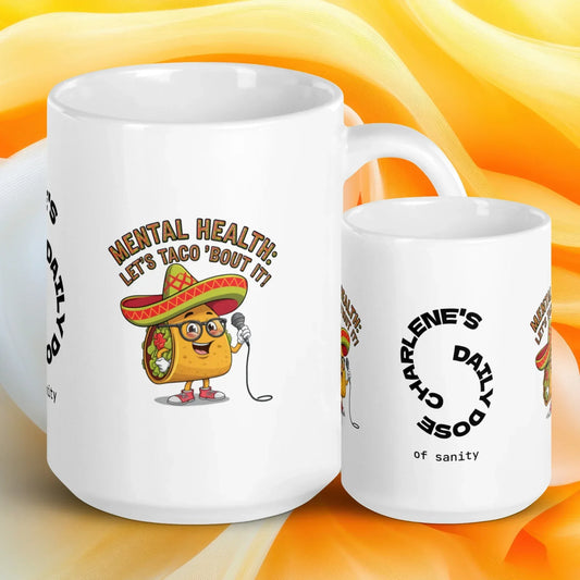 Shop our mental health lets taco bout it mug featuring the 15oz style option from MySisterIsASurvivor.
