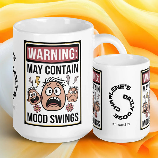 Shop our warning may contain mood swings mug 1 featuring the 15oz style option from MySisterIsASurvivor.