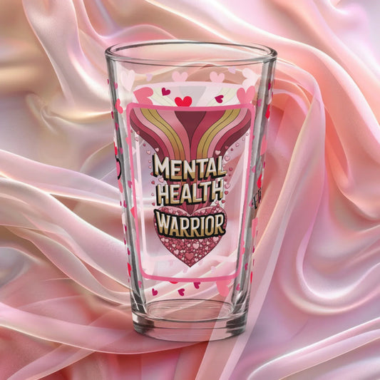Shop our premium mental health warrior valentines day pint glass from MySisterIsASurvivor.