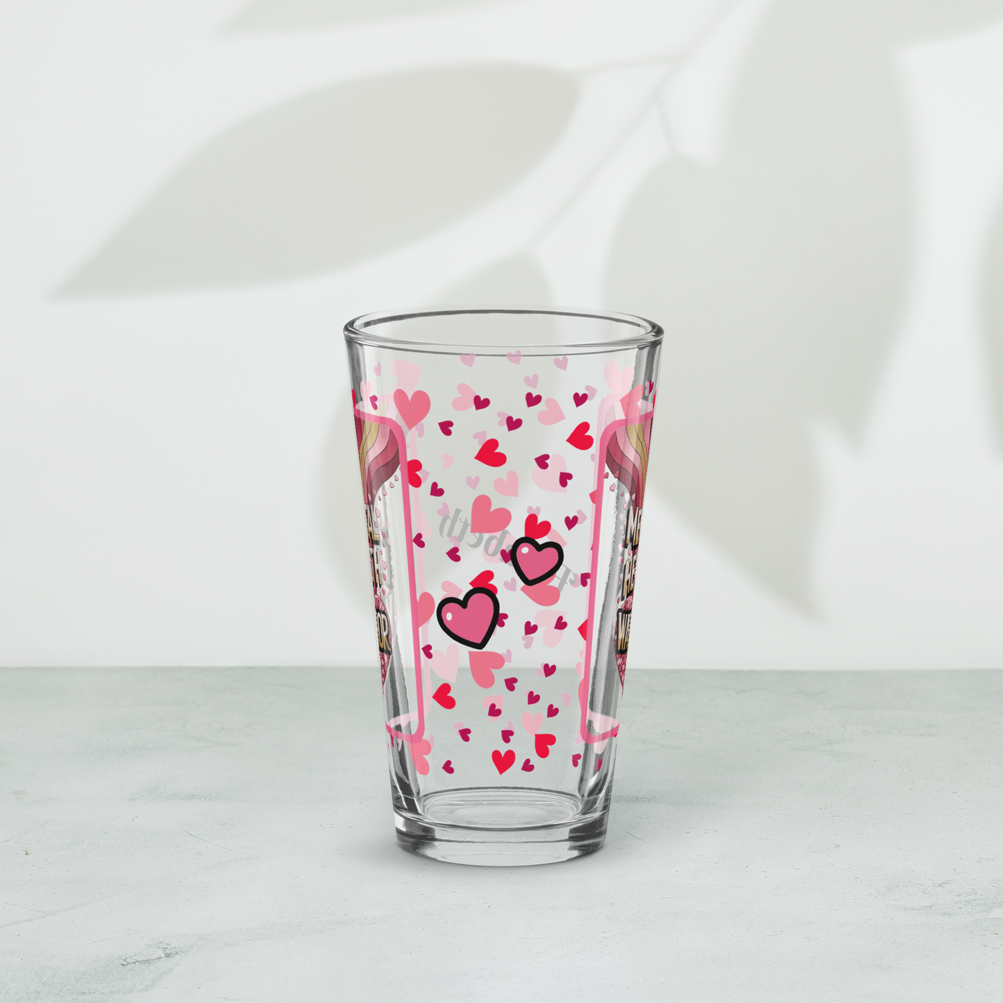 Mental health warrior Valentine’s Day 16 oz pint glass with heart pattern and empowerment design