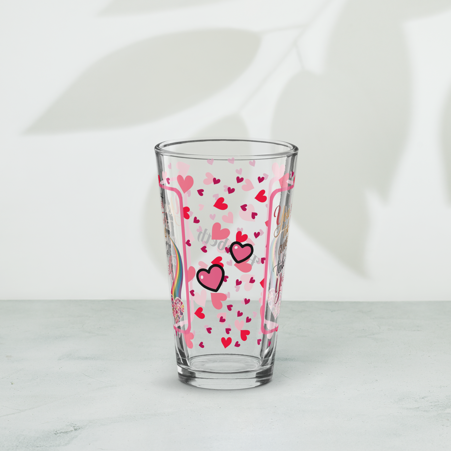 You can’t take care Valentine’s Day 16 oz pint glass with heart pattern and self-care reminder message