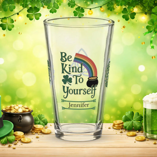 Shop our premium be kind to your yourself st patrick pint glass from MySisterIsASurvivor.