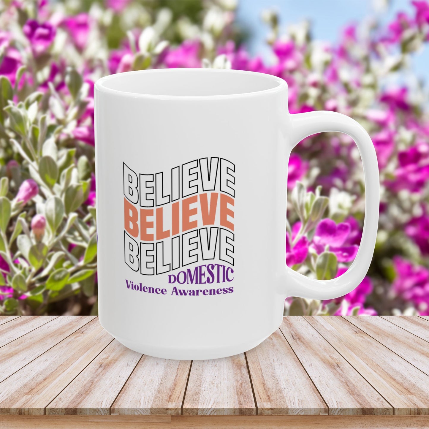 Believe in Strength Ceramic Mug - Domestic Violence Awareness