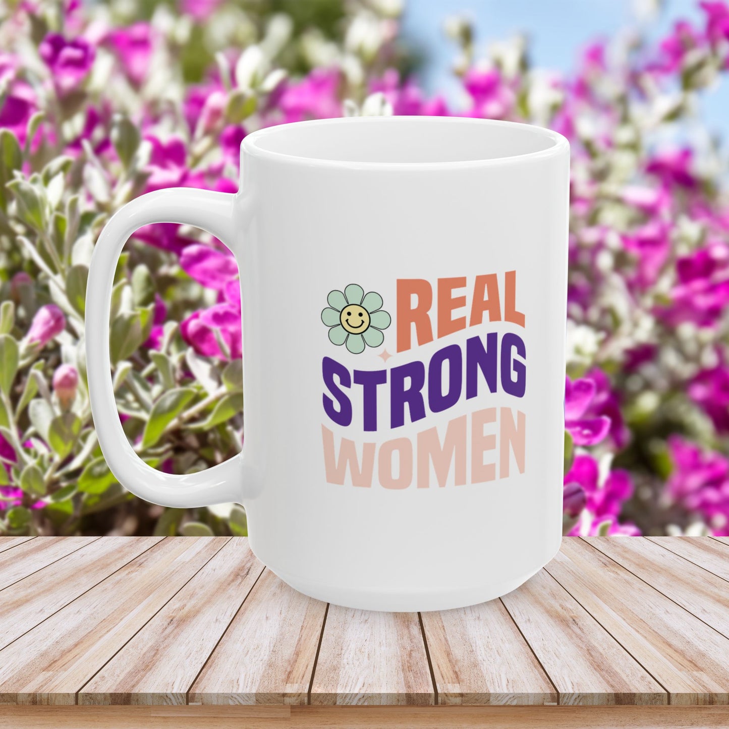 Real Strong Women Ceramic Mug - Empowerment for Domestic Violence Survivors