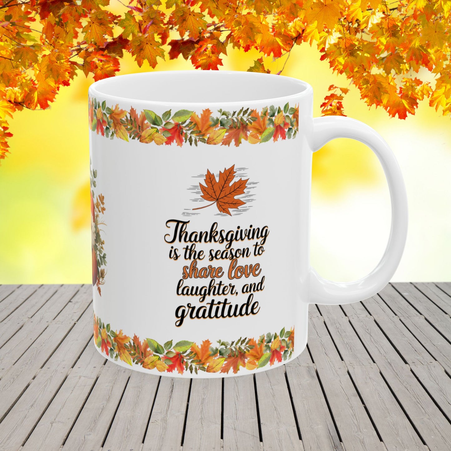 Thanksgiving Ceramic Mug to Share Love, Laughter, and Gratitude with Family and Friends