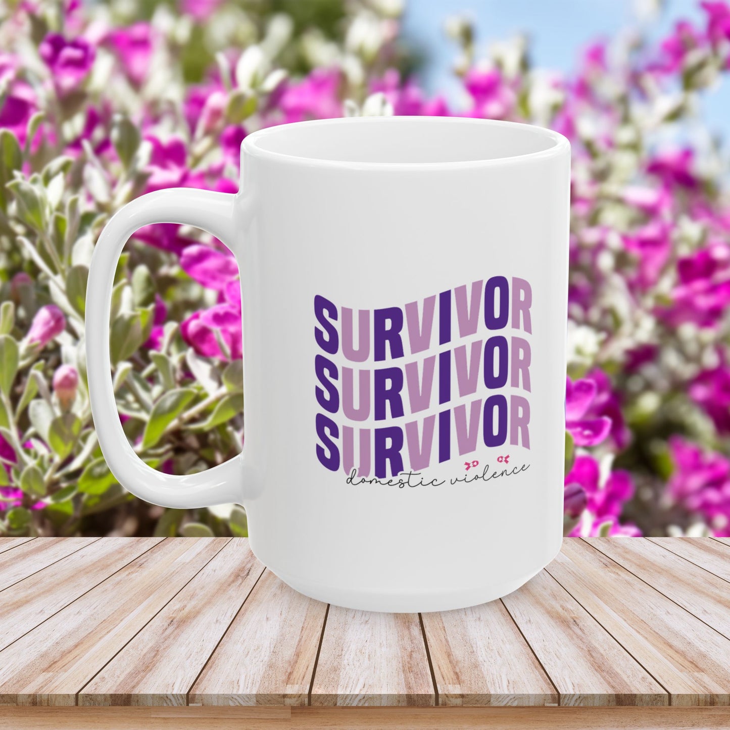 Survivor Survivor Survivor Domestic Violence Ceramic Mug - Empowerment & Strength