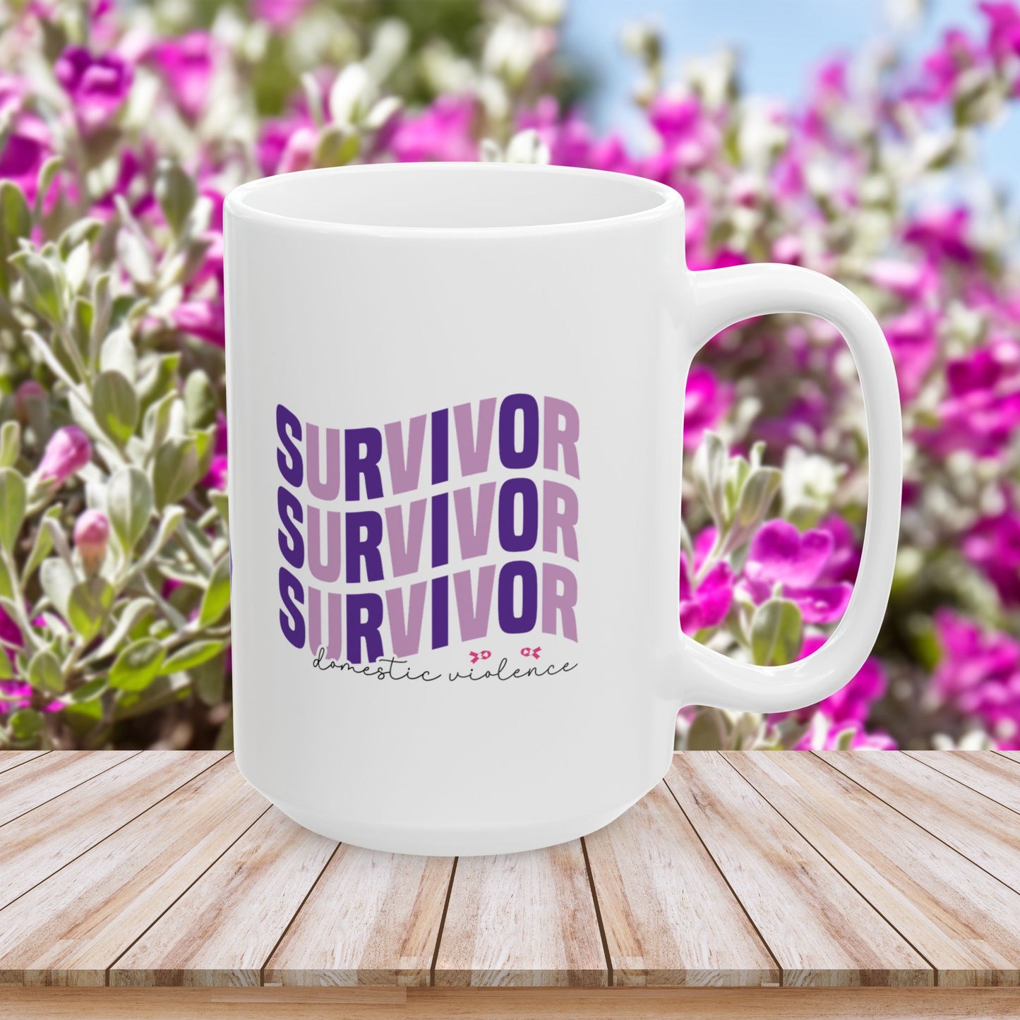 Survivor Survivor Survivor Domestic Violence Ceramic Mug - Empowerment & Strength