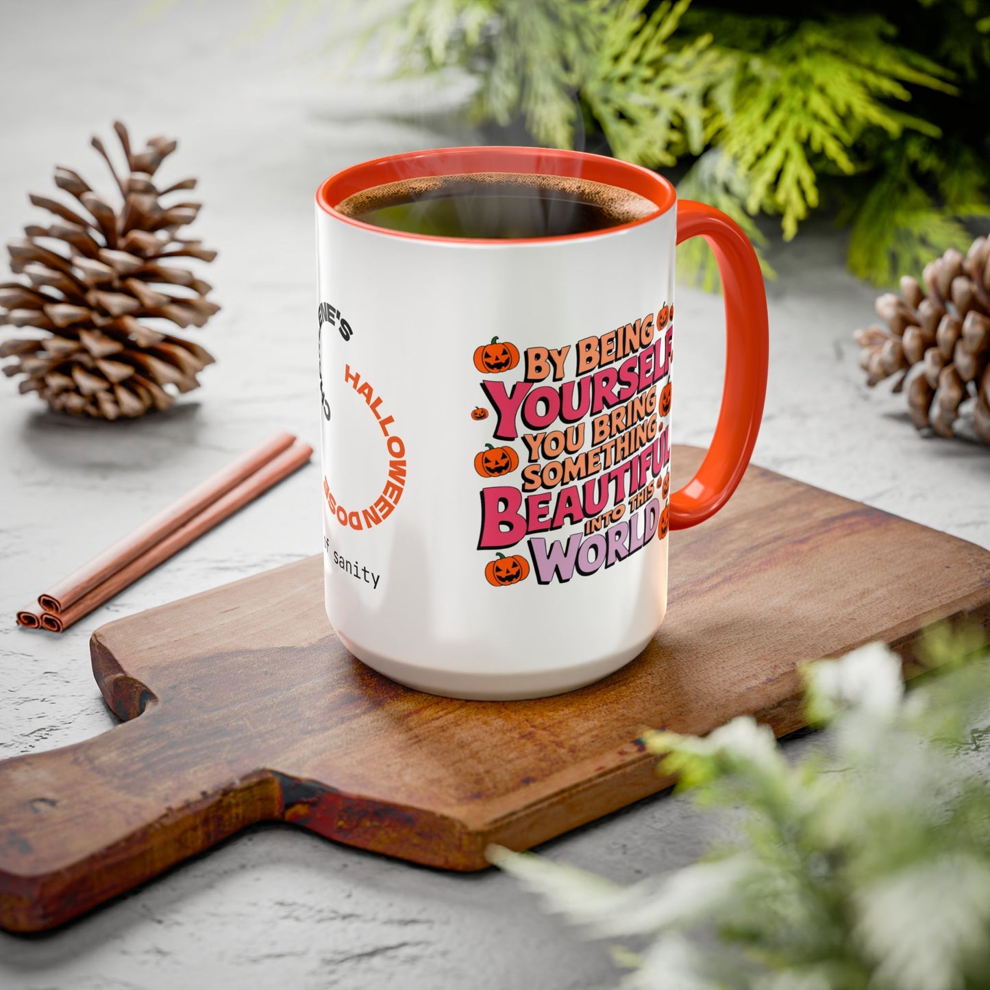 By Being Yourself You Bring Beauty Into This World - Personalized Halloween Mug for Survivors