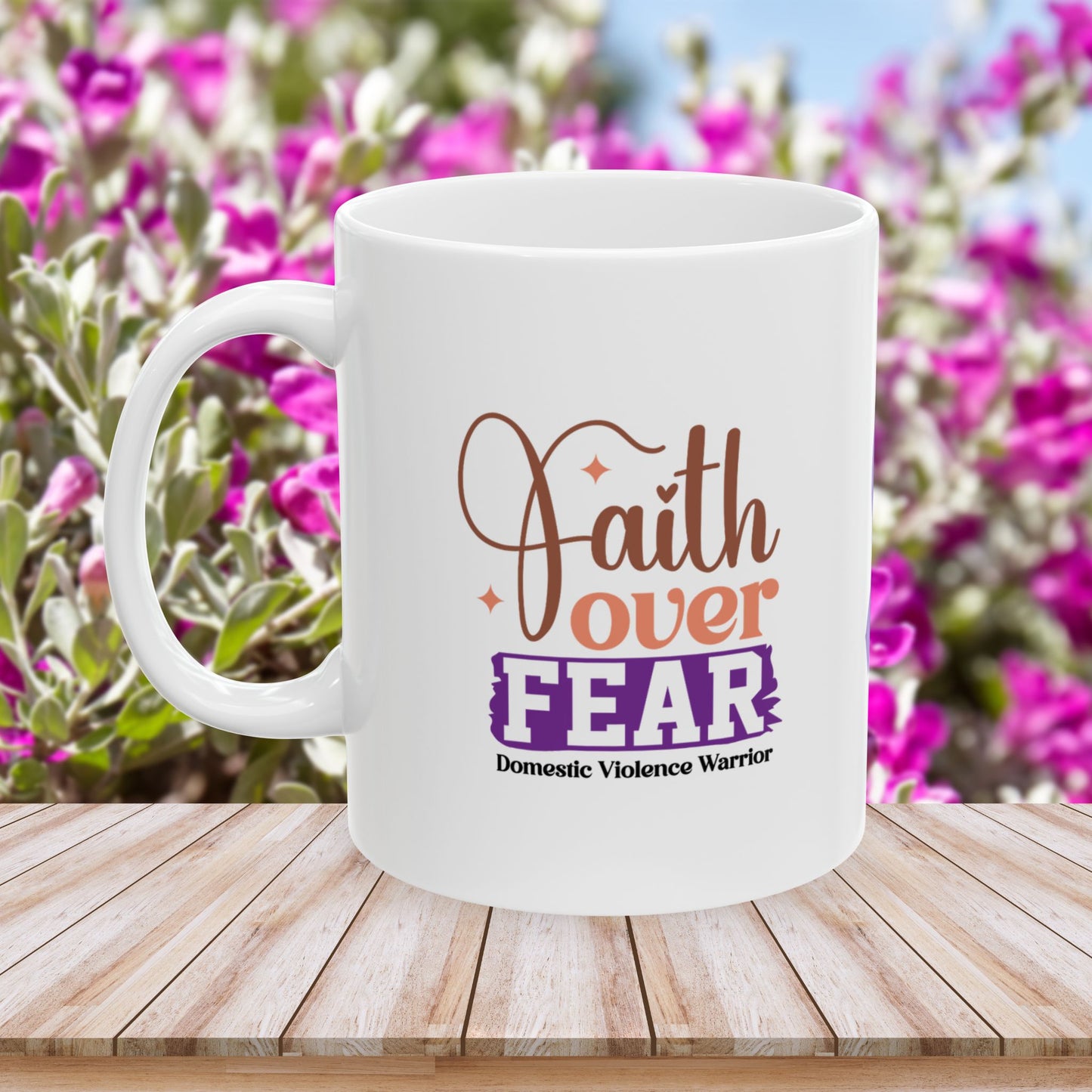 Faith Over Fear Domestic Violence Warrior Ceramic Mug - Strength & Hope