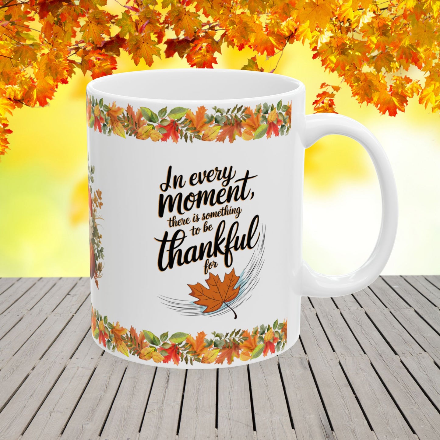 Thanksgiving Ceramic Mug with "Be Thankful in Every Moment" Quote for Reflecting on Blessings