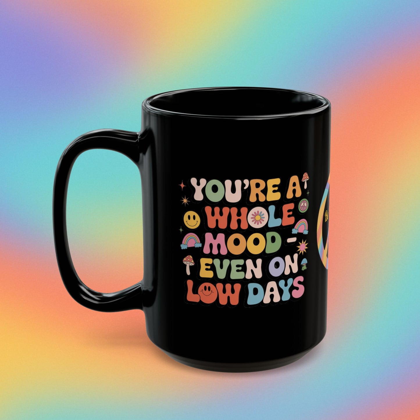 You’re a Whole Mood Even on Low Days Retro 70s Mug, Groovy Self-Care Coffee Gift - MySisterIsASurvivor